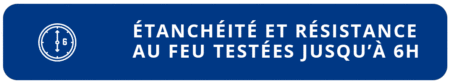 resistance etancheite feu 6 heures